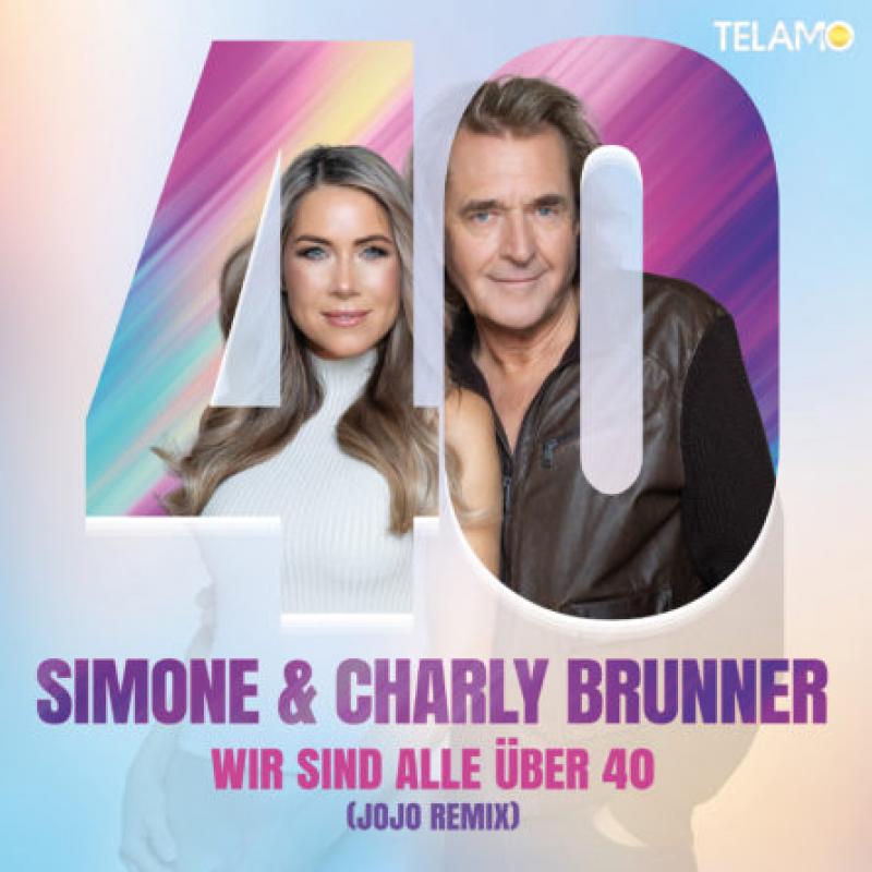 Simone & Charly Brunner - "Wir sind alle über 40 (JoJo Remix)