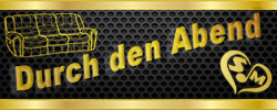 Durch den Abend
